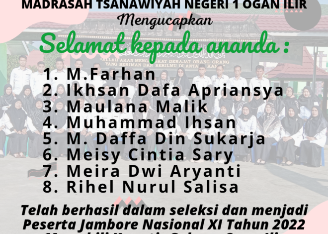 Selamat,8 Siswa-Siswi MTsN 1 OI Jadi Peserta Jambore Nasional XI Tahun 2022