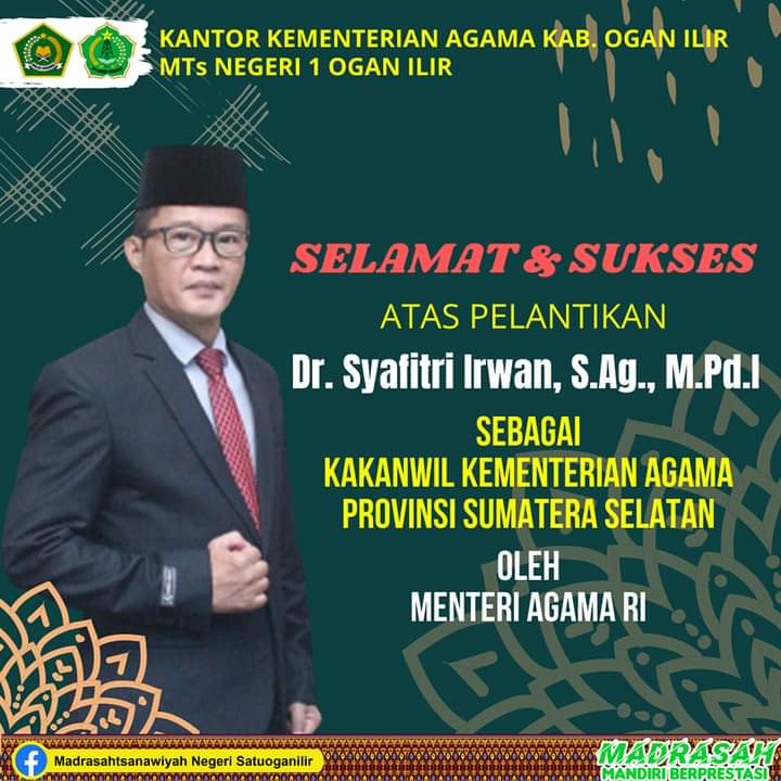 Keluarga Besar MTsN 1 OI : Selamat Atas Pelantikan Kakanwil Kemenag Sumsel