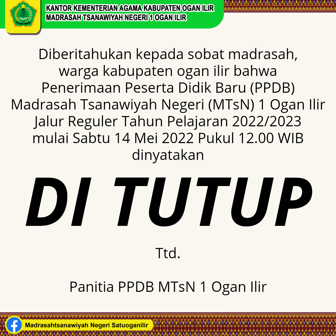 PPDB MTsN 1 OI Jalur Reguler 2022/2023 Ditutup