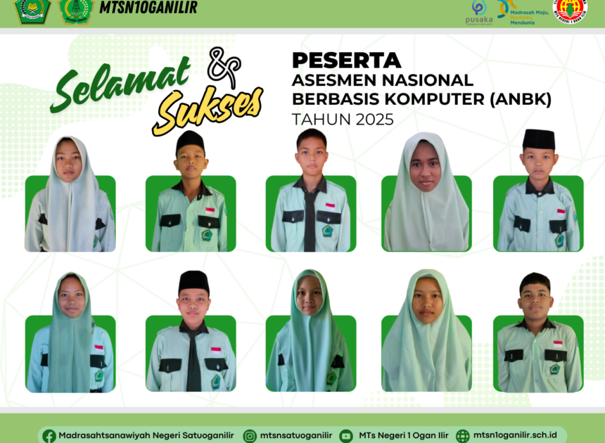 MTs Negeri 1 Ogan Ilir Siap Melaksanakan Asesmen Nasional Berbasis Komputer (ANBK) Tahun Pelajaran 2025/2026
